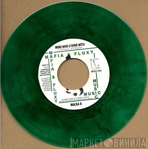 Macka B, Starkey Banton - Mind Who U Spar With / Original Dancehall Days