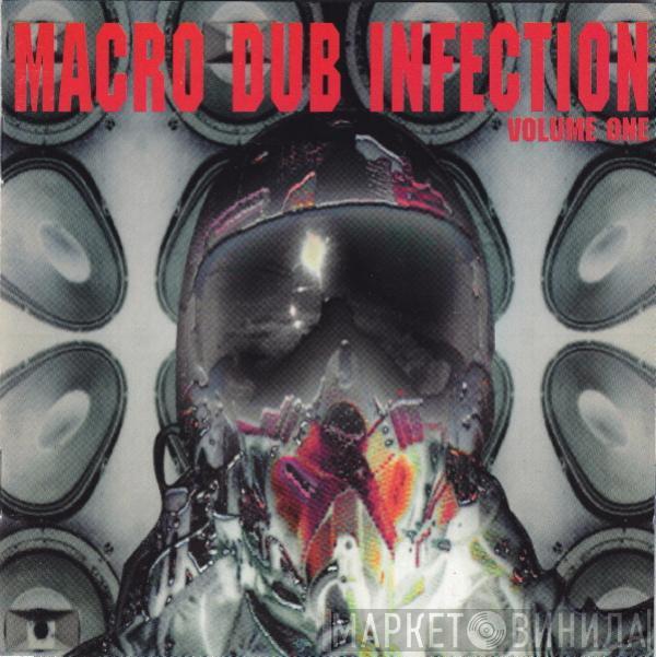  - Macro Dub Infection Volume One