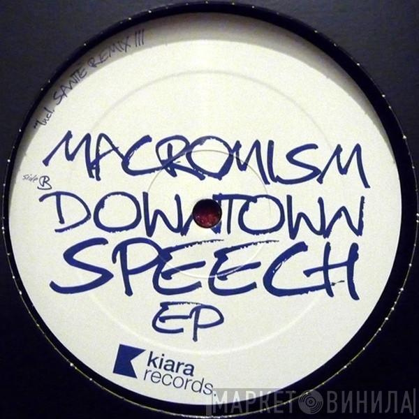 Macromism - Downtown Speech EP