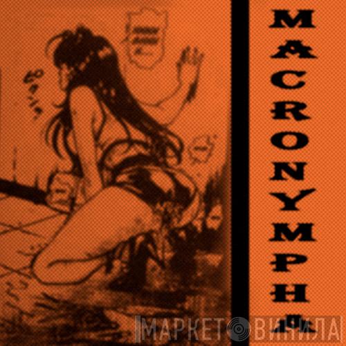  Macronympha  - Cut Ups, Drones & Other Weird 1993-2007