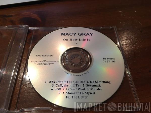  Macy Gray  - On How Life Is