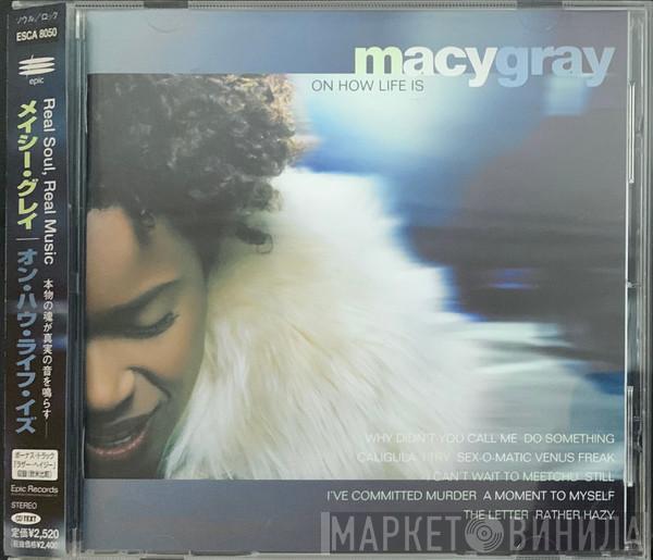  Macy Gray  - On How Life Is