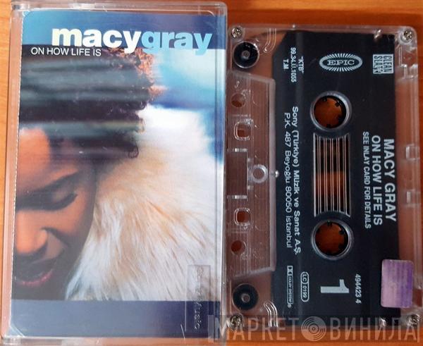  Macy Gray  - On How Life Is