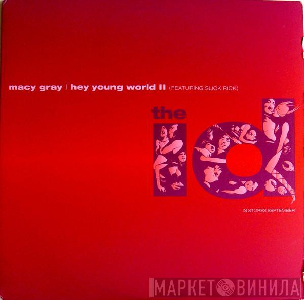 Macy Gray, Slick Rick - Hey Young World II