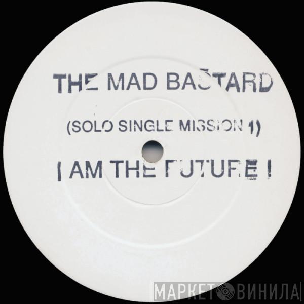 Mad Bas'tard - Solo Single Mission 1