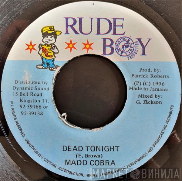 Mad Cobra - Dead Tonight