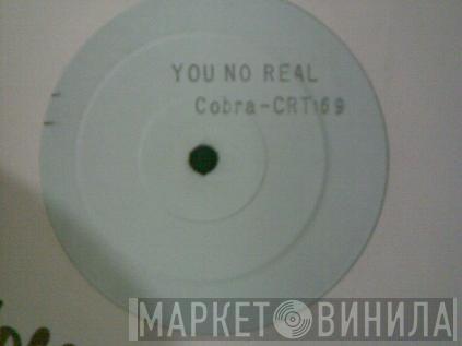  Mad Cobra  - You No Real