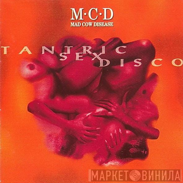 Mad Cow Disease - Tantric Sex Disco