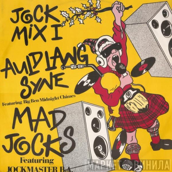 Mad Jocks, Jockmaster B.A. - Jock Mix I