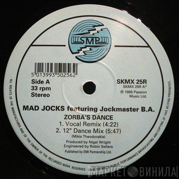 Mad Jocks, Jockmaster B.A. - Zorba's Dance