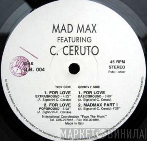 Mad Max , Claudio Ceruto - For Love