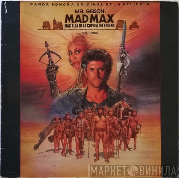  - Mad Max - Mas Alla De La Cupula Del Trueno = Beyond Thunderdome (Banda Sonora Original De La Pelicula)