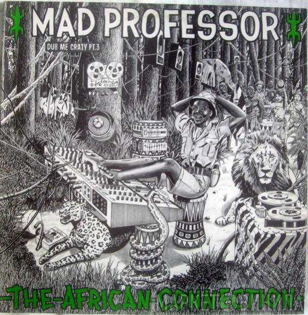  Mad Professor  - Dub Me Crazy Pt.3: The African Connection