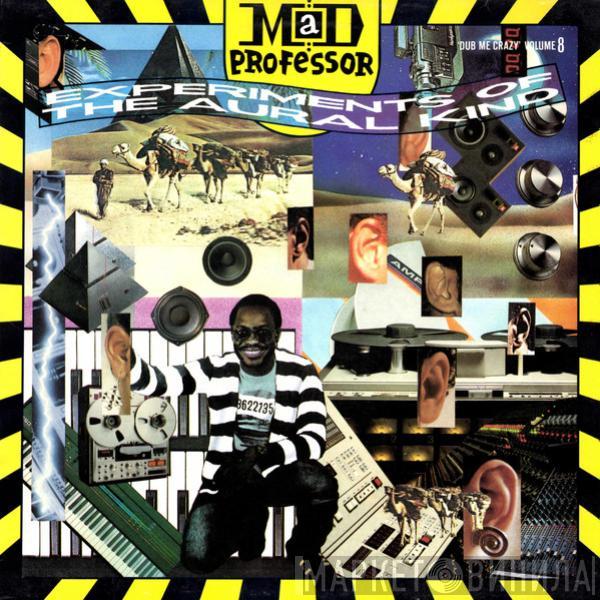 Mad Professor - Dub Me Crazy Volume 8: Experiments Of The Aural Kind