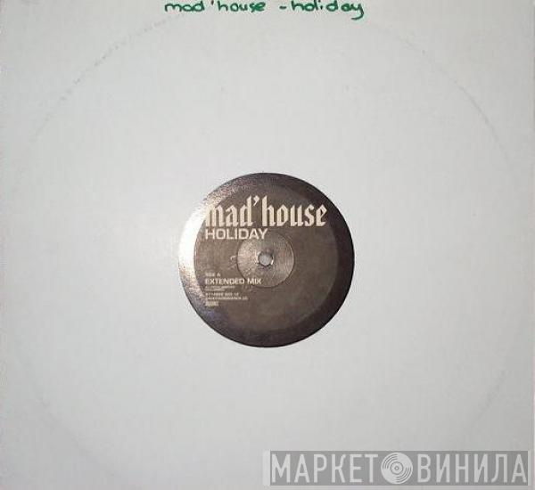 Mad'house - Holiday
