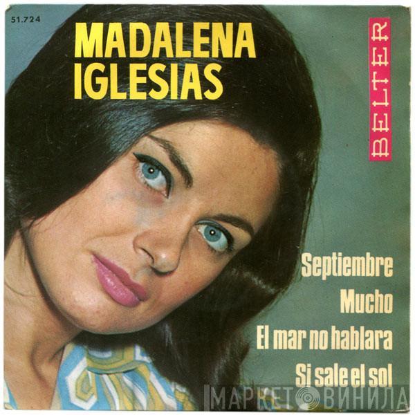 Madalena Iglésias - Septiembre / Mucho / El Mar No Hablará / Si Sale El Sol