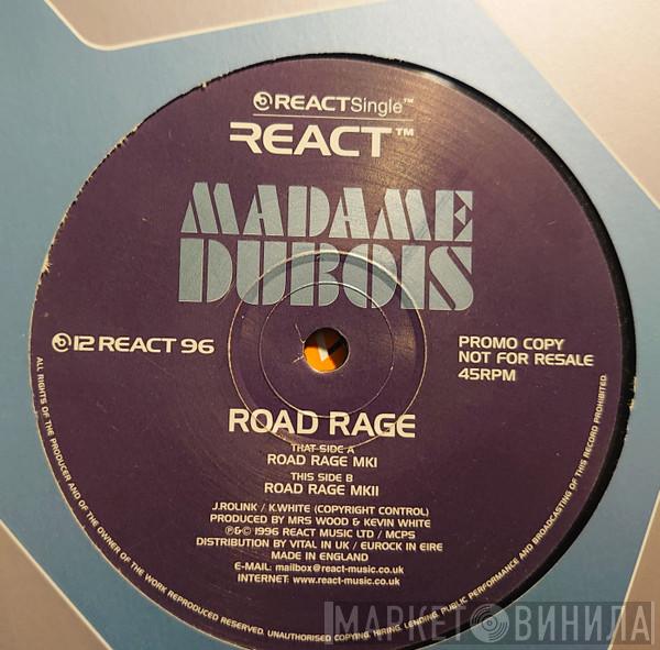 Madame Dubois - Road Rage