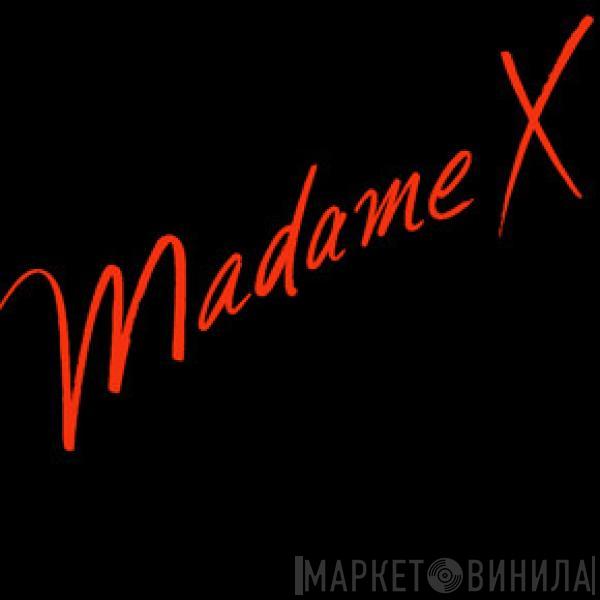 Madame X - Madame X