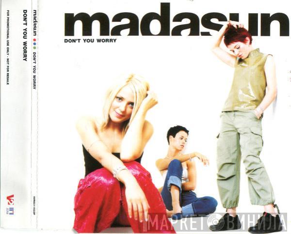 Madasun - Don't You Worry