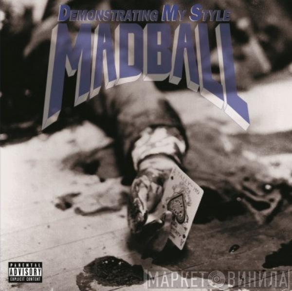 Madball - Demonstrating My Style