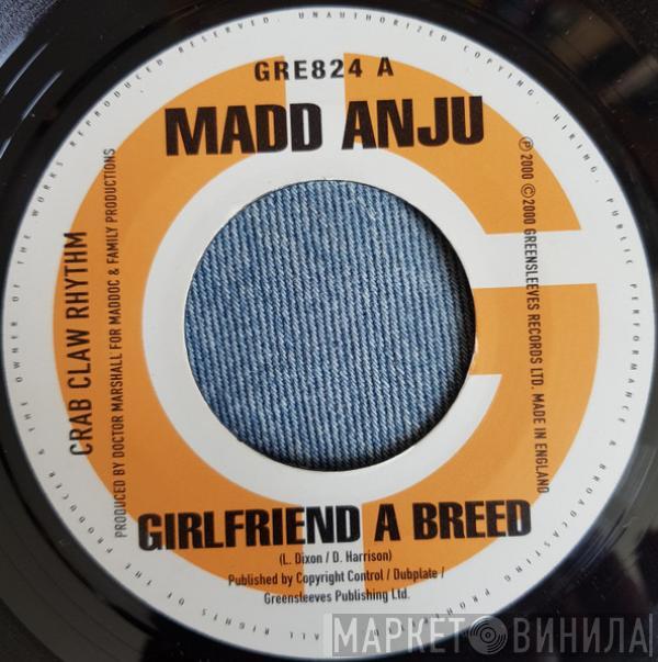 Madd Anju, Kiprich - Girlfriend A Breed / You Nah Tan Wid Him