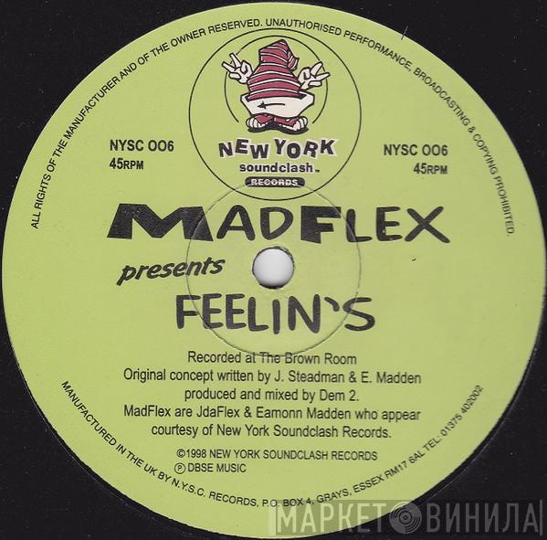 Madd Flex - Feelin's