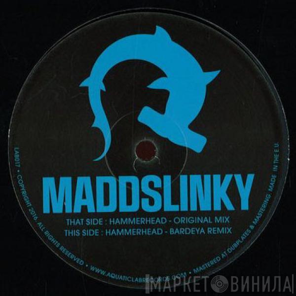 Maddslinky - Hammerhead