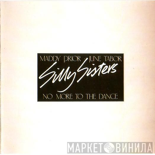 - Maddy Prior : June Tabor  Silly Sisters  - No More To The Dance