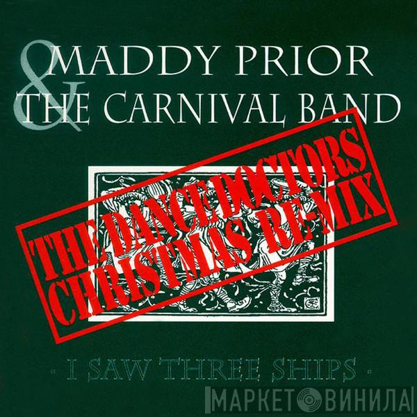 Maddy Prior & The Carnival Band - I Saw Three Ships (Dance Doctors Christmas Re-Mix)