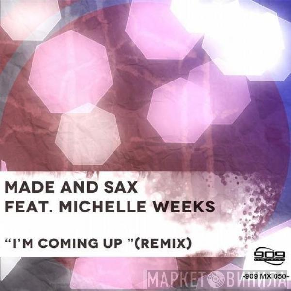  Made & Sax  - I'm Coming Up (Remix)