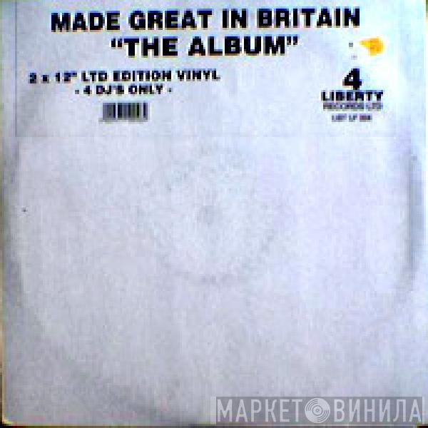  - Made Great In Britain (The Album)
