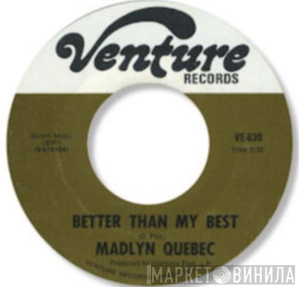 Madelyn Quebec - Better Than My Best