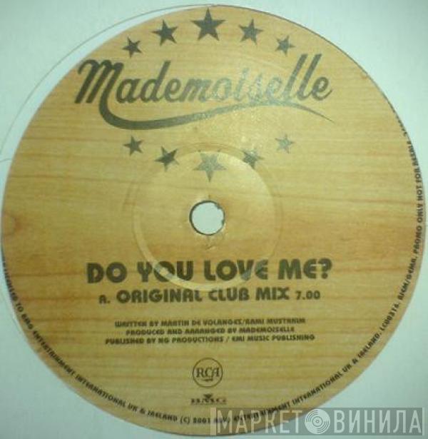 Mademoiselle - Do You Love Me?