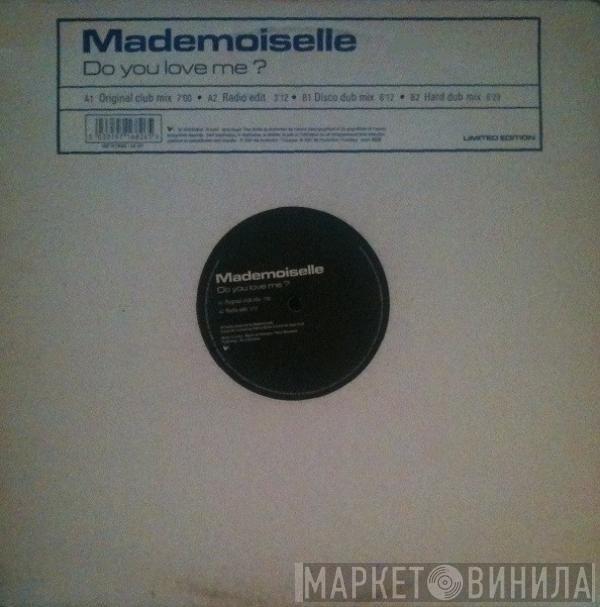 Mademoiselle - Do You Love Me?