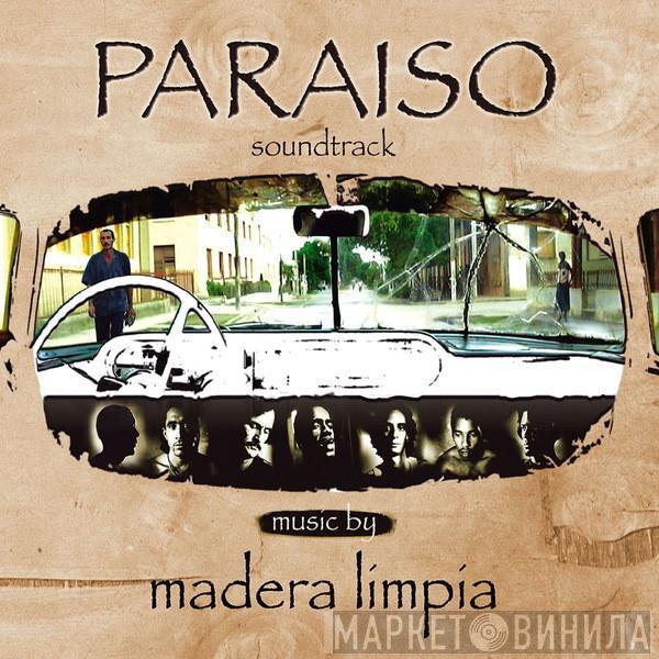 Madera Limpia - Paraiso (Soundtrack)