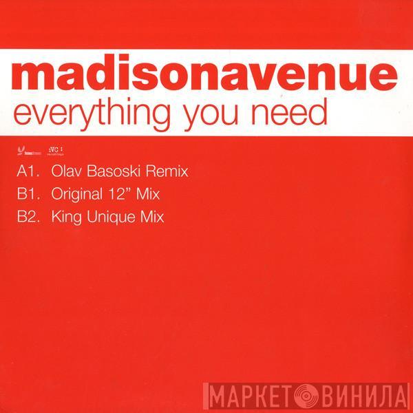 Madison Avenue - Everything You Need