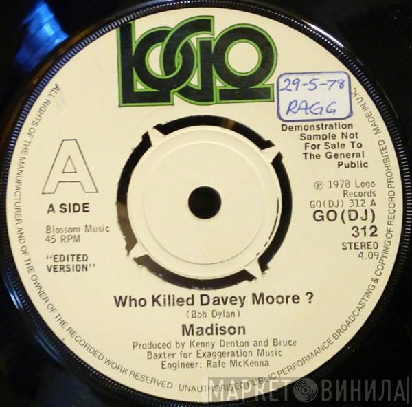 Madison  - Who Killed Davey Moore?