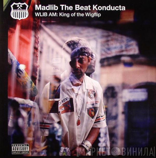 Madlib, Beat Konducta - WLIB AM: King Of The Wigflip
