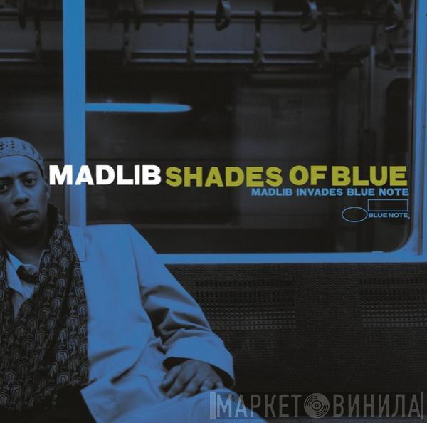  Madlib  - Shades Of Blue