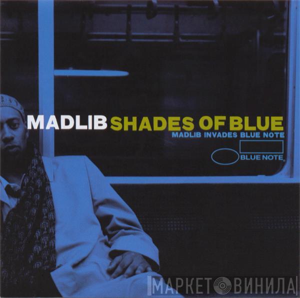  Madlib  - Shades Of Blue