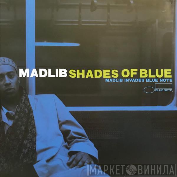  Madlib  - Shades Of Blue