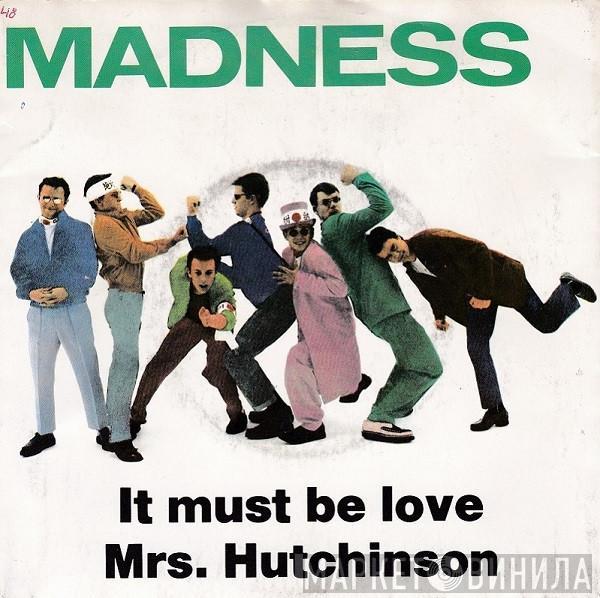  Madness  - It Must Be Love / Mrs. Hutchinson