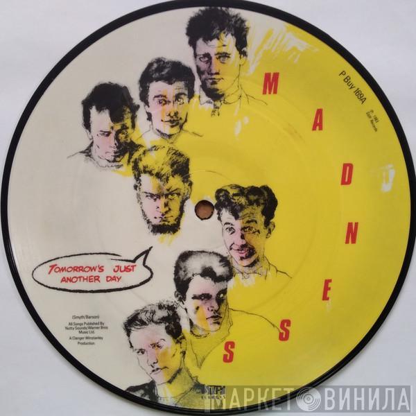  Madness  - Tomorrow's Just Another Day / Madness Is All In The Mind