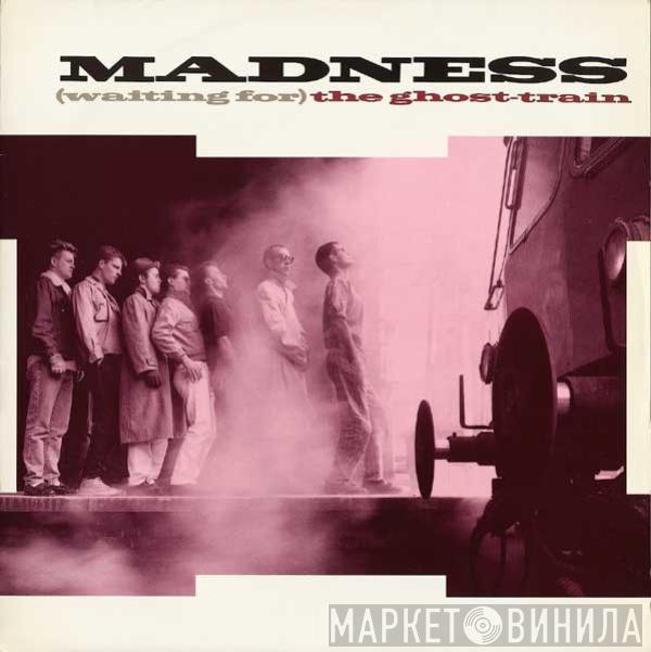 Madness - (Waiting For) The Ghost-Train