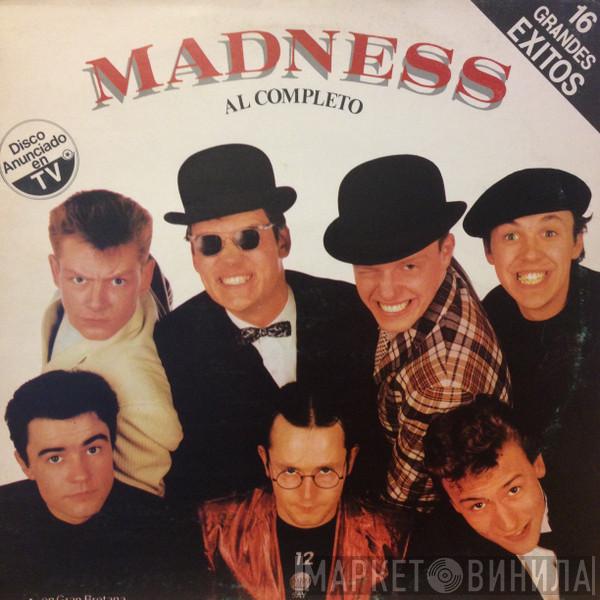  Madness  - Al Completo