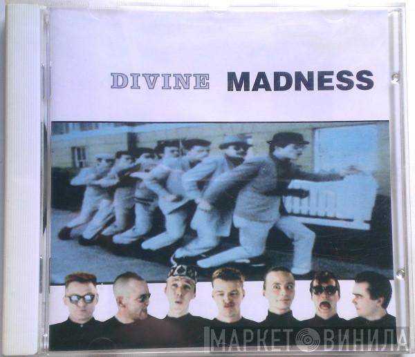 Madness - Divine Madness