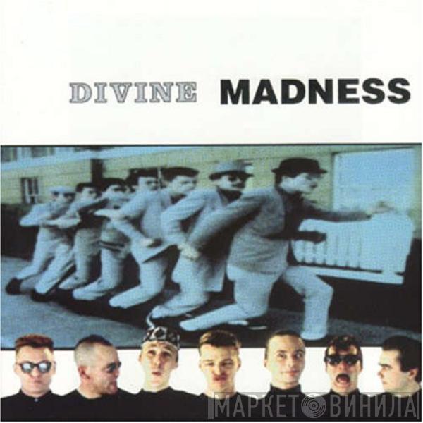 Madness - Divine Madness