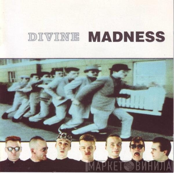  Madness  - Divine Madness