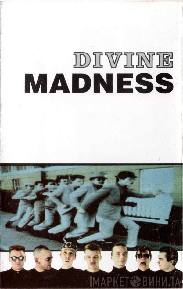  Madness  - Divine Madness