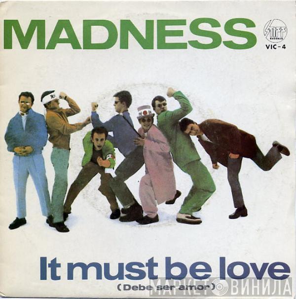  Madness  - It Must Be Love = Debe Ser Amor